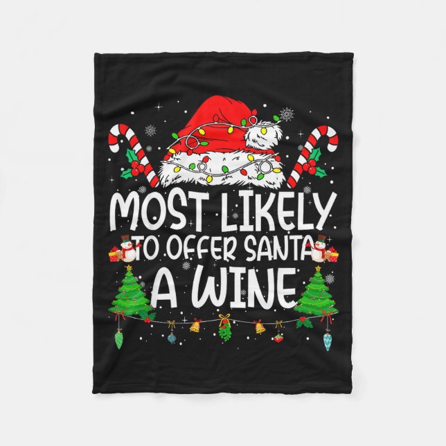 Family Matching Xmas Most Likely To Offer Santa A  Fleece Blanket (Front)
