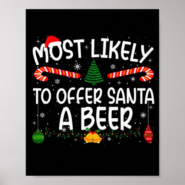 Family Matching Xmas Most Likely To Offer Santa A  Poster (Front)