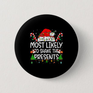 Family Matching Xmas Most Likely To Shake The  6 Cm Round Badge