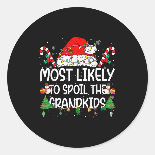 Family Matching Xmas Most Likely To Sil The Grandk Classic Round Sticker (Front)