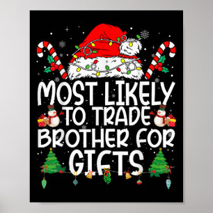 Family Matching Xmas Most Likely To Trade Brother  Poster