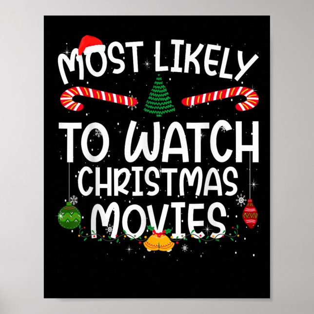 Family Matching Xmas Most Likely To Watch Christma Poster (Front)