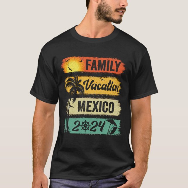 Family Mexico Vacation 2024 Funny Matching Group F T-Shirt (Front)