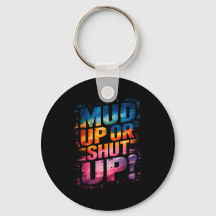 Family mud up shut mouth run muddy squad mudder key ring