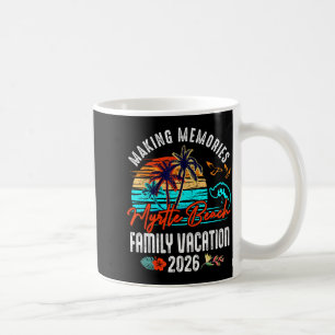 Family Myrtle Beach Vacation 2026 Summer Vacation Coffee Mug