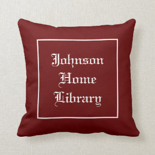 Family name home library dark red  cushion