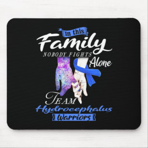 Family Nobody Fights Alone Team Hydrocephalus Warr Mouse Pad