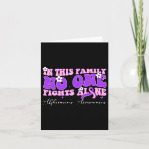 Family Nobody Fights Alzheimerheimer Cancer Alone Card
