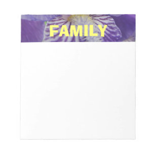 FAMILY notepads custom Purple Iris Flower gifts