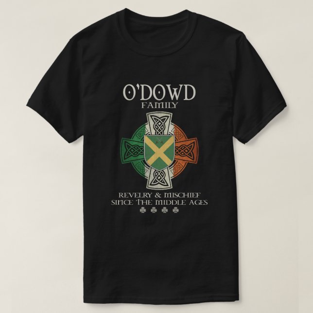 Family O'Dowd arm Ireland Irish Celtic cross T-Shirt (Design Front)