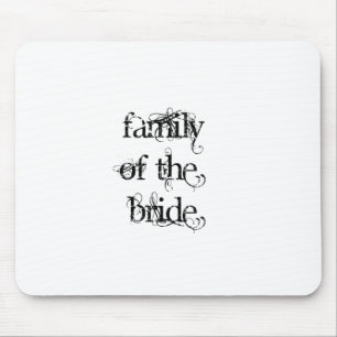 Family of the Bride Mouse Pad