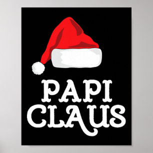 Family Papi Claus Christmas Santa's Hat Matching P Poster