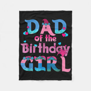 Family Party Decorations Dad Of The Birthday Girl  Fleece Blanket