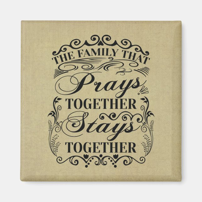 Family Prays Together Stays Together Bible Saying Magnet (Front)