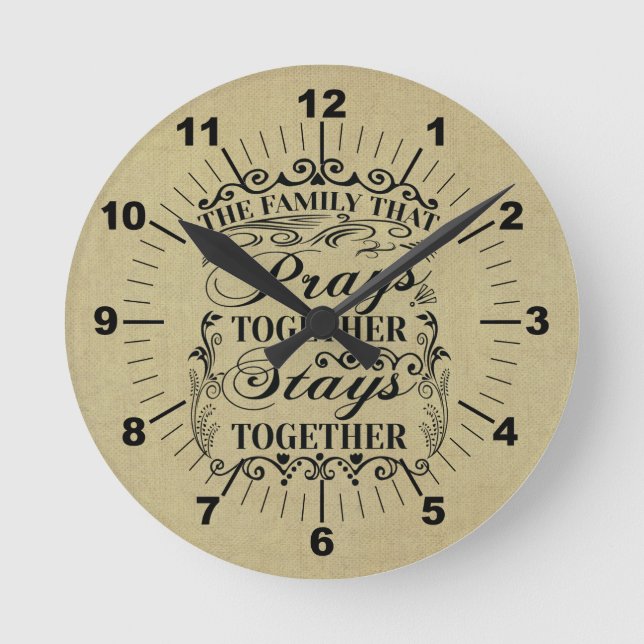 Family Prays Together Stays Together Bible Saying Round Clock (Front)