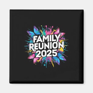Family Reunion 2025 Colourful Butterflies Idea Lov Magnet