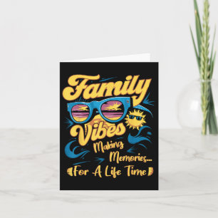 Family Reunion 2025 Family Vibes Making Memories M Card