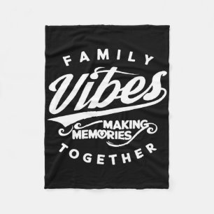Family Reunion 2025 Family Vibes Making Memories M Fleece Blanket