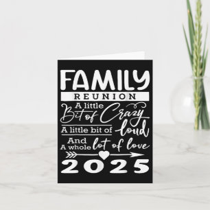 Family Reunion 2025 Funny Family Lovers  Card