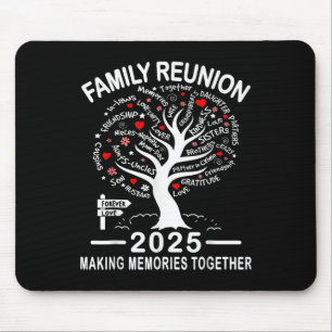 Family Reunion 2025 Making Memories Together Match Mouse Pad