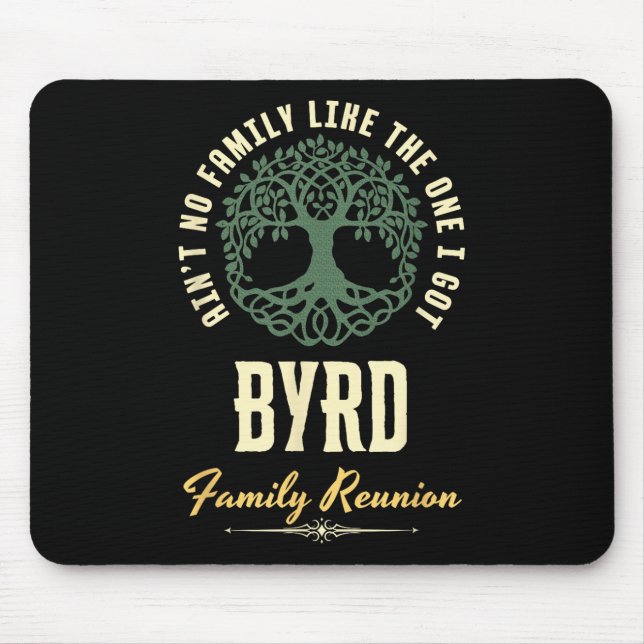 Family Reunion 2025 Matching Design - Byrd  Mouse Pad (Front)