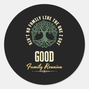 Family Reunion 2025 Matching Design - Good Classic Round Sticker