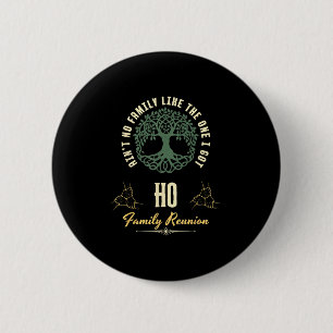 Family Reunion 2025 Matching Design - Ho 6 Cm Round Badge