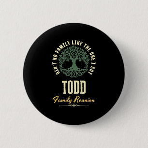 Family Reunion 2025 Matching Design - Todd  6 Cm Round Badge