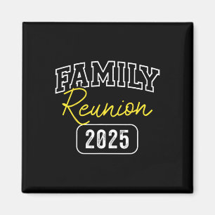 Family Reunion 2025 Store Family Reunion 2025 For Magnet