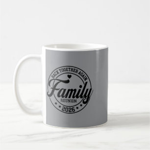 Family Reunion 2026 1 Coffee Mug