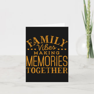 Family reunion 2026 family vibes making memories card