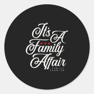Family reunion 2026 funny family party love classic round sticker