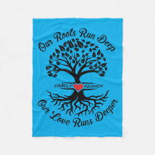 Family Reunion 2026 Roots Run Deep Love Runs Fleece Blanket