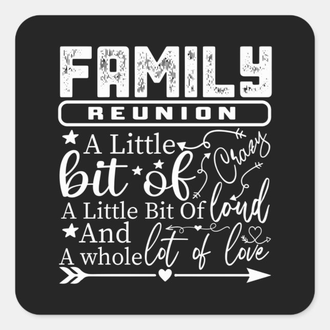 Family Reunion A Little Bit Of Crazy Square Sticker (Front)
