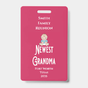 Family Reunion Award Baby Boy Newest Grandma ID Badge