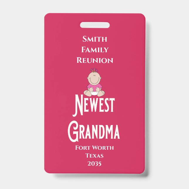Family Reunion Award Baby Girl Newest Grandma  ID Badge (Front)