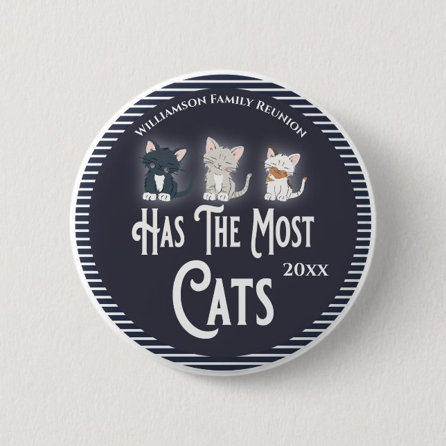 Family Reunion Award Most Cat Pets 6 Cm Round Badge (Front)