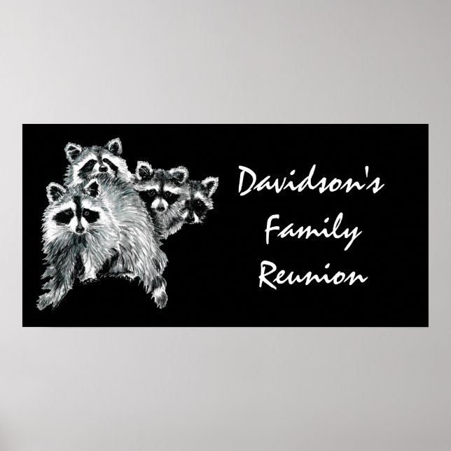 Family Reunion Custom Funny Sign Cute Racoon (Front)