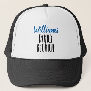 Family Reunion Custom Name Trucker Hat