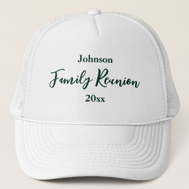 Family Reunion Dark Green White Name Year Template Trucker Hat (Front)