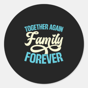 Family Reunion Funny Vacation Reunion Love Classic Round Sticker