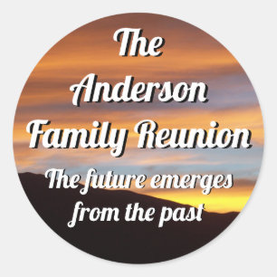 Family Reunion Quote Orange Sunset Classic Round Sticker