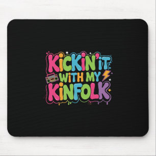 Family Reunion Summer Kickin' It With My Kinfolk F Mouse Pad