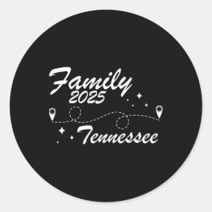 Family Reunion Tennessee Road Trip 2025 Summer Vac Classic Round Sticker