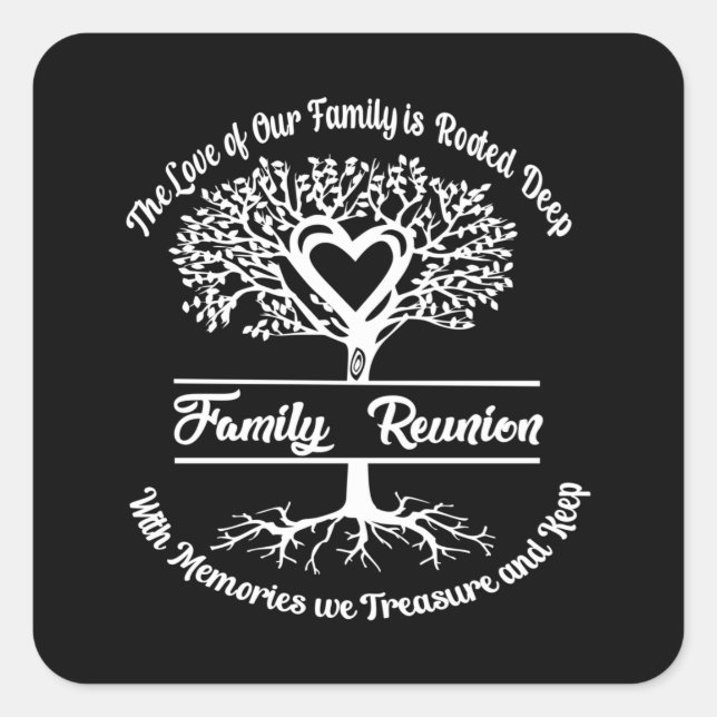 Family Reunion The Love Of Our Family Square Sticker (Front)