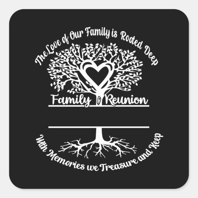 Family Reunion The Love Of Our Family Square Sticker (Front)
