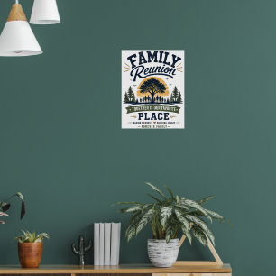 Family Reunion Together Is Our Favourite Place Poster