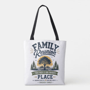 Family Reunion Together Is Our Favourite Place Tote Bag