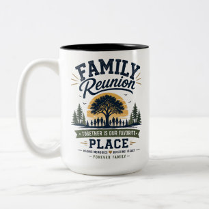 Family Reunion Together Is Our Favourite Place Two-Tone Coffee Mug