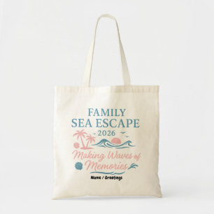 Family Sea Escape 2026 Making Waves of Memories  Tote Bag